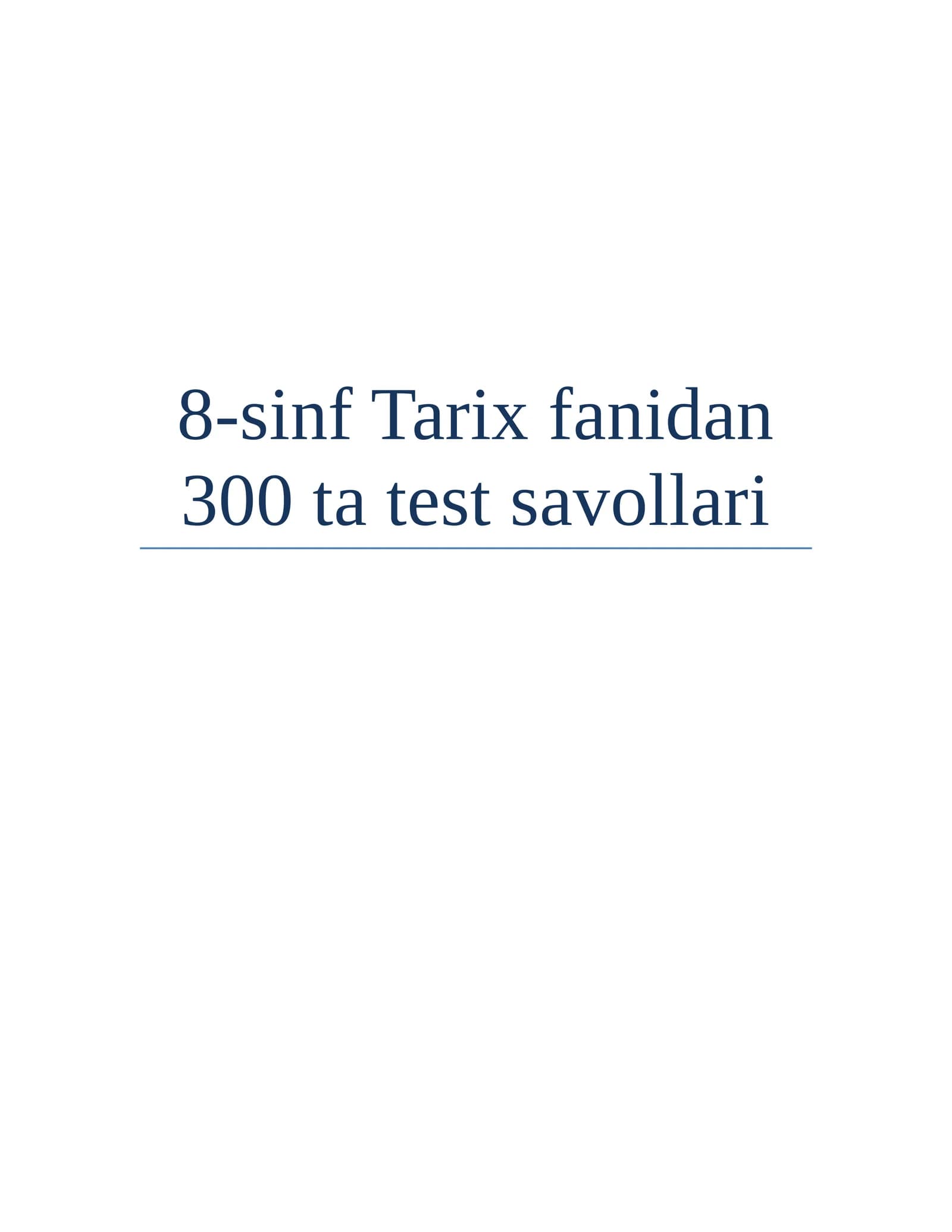8-sinf Tarix fanidan 300 ta test savollari