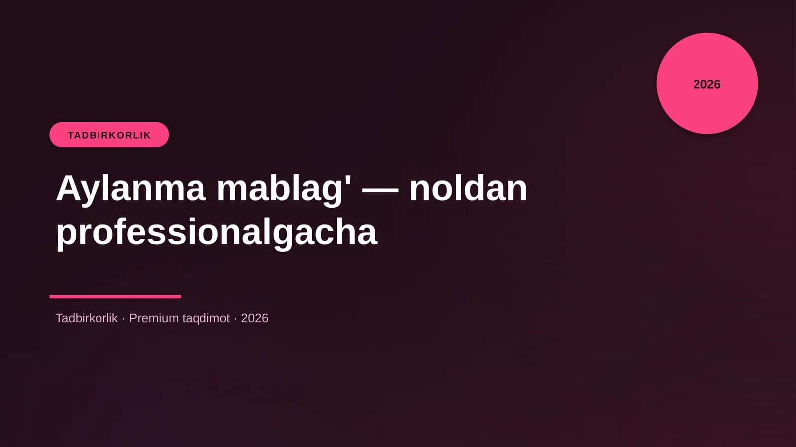 Aylanma mablag' — noldan professionalgacha