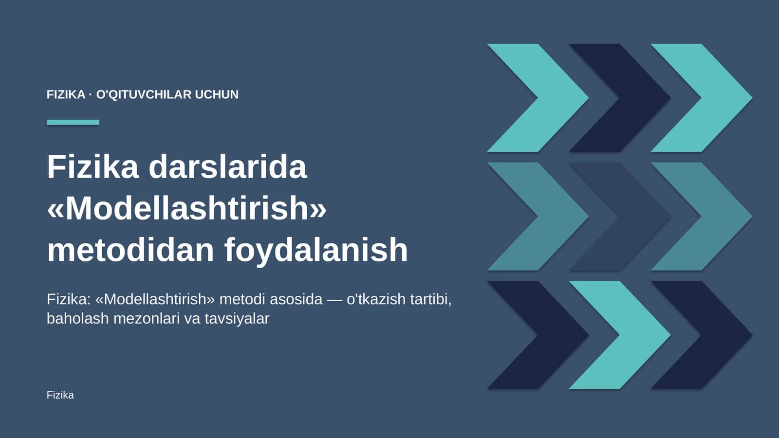 fizika darslarida modellashtirish metodidan foydalanish 6603