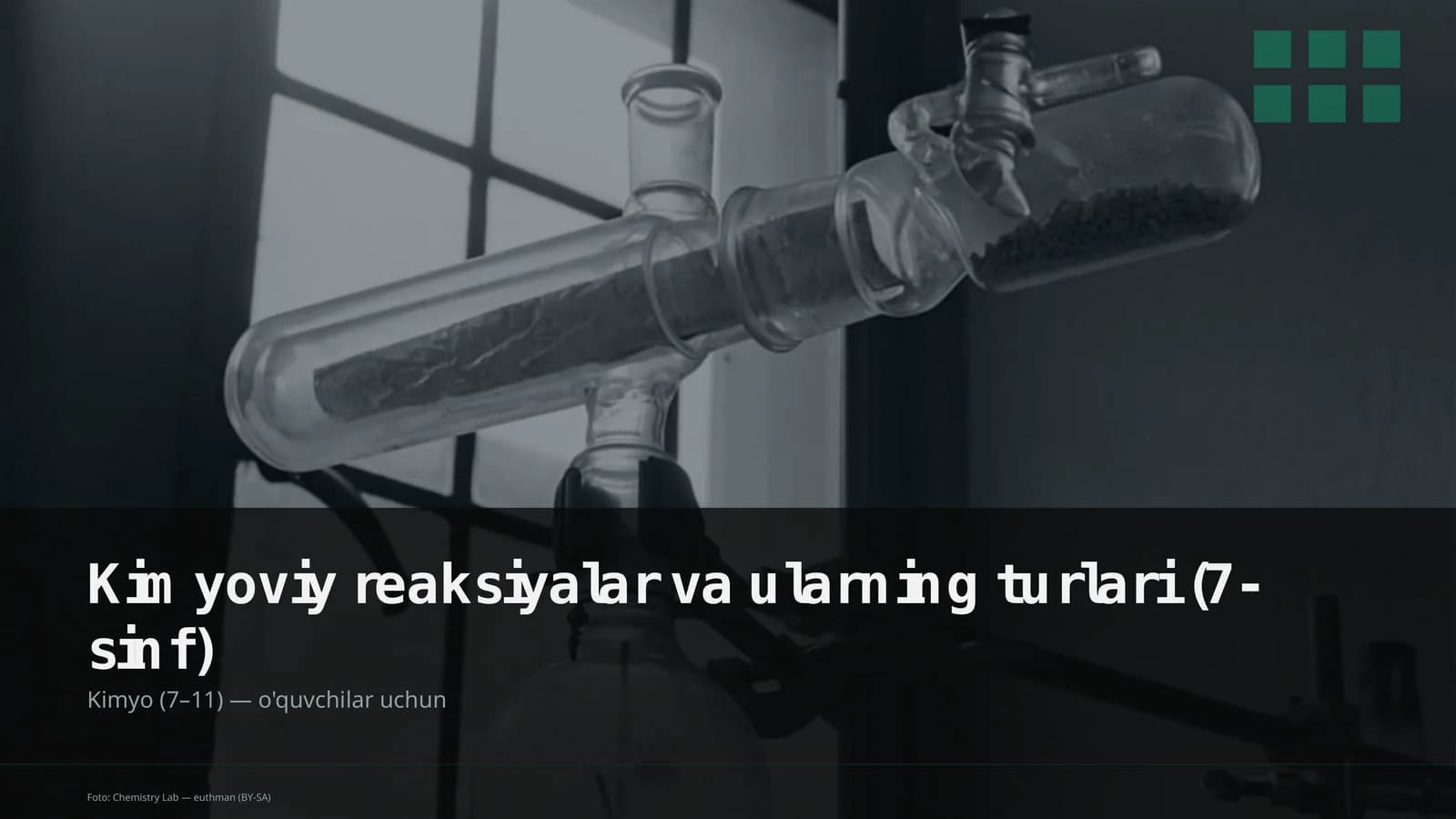 Kimyoviy reaksiyalar va ularning turlari (7-sinf)