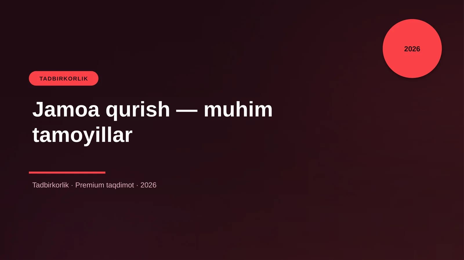Jamoa qurish — muhim tamoyillar
