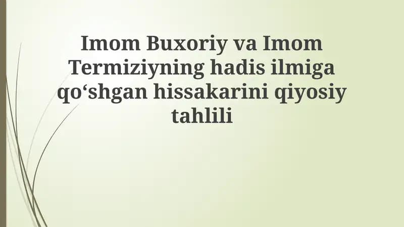 Imom Buxoriy va Imom Termiziyning Hayoti va Asarlari