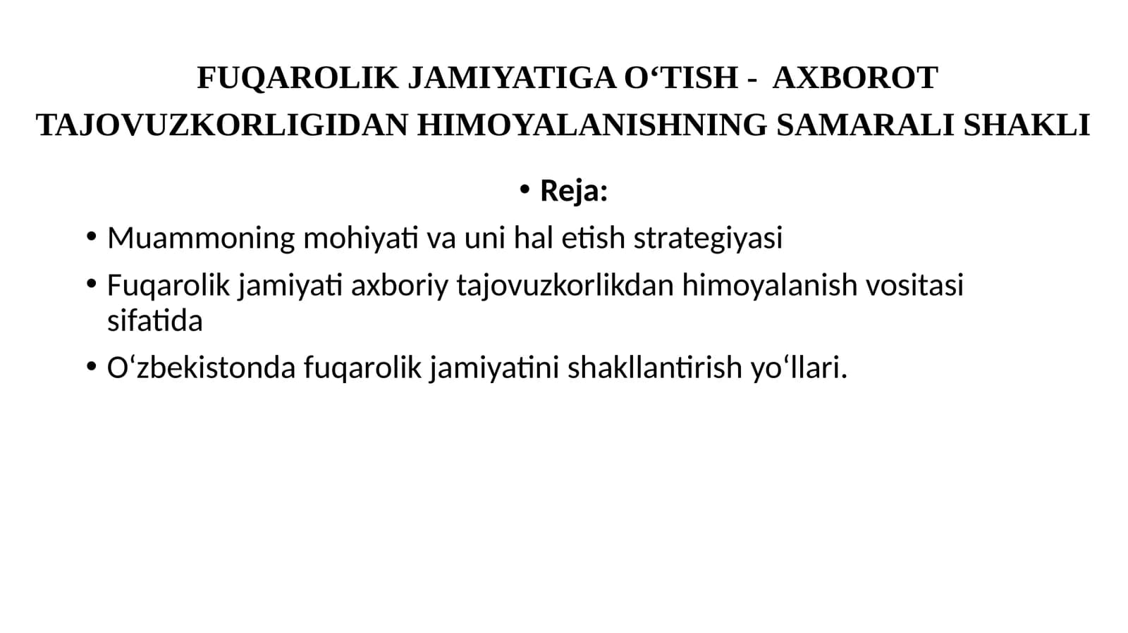 FUQAROLIK JAMIYATIGA O‘TISH ‑ AXBOROT TAJOVUZKORLIGIDAN HIMOYALANISHNING SAMARALISHAKLI