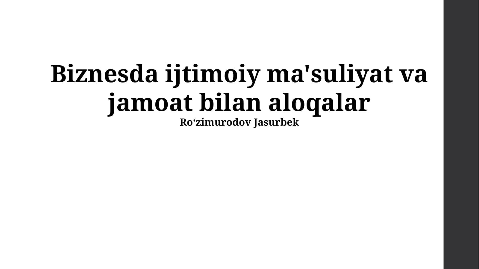 Biznesda ijtimoiy ma'suliyat va jamoat bilan aloqalar