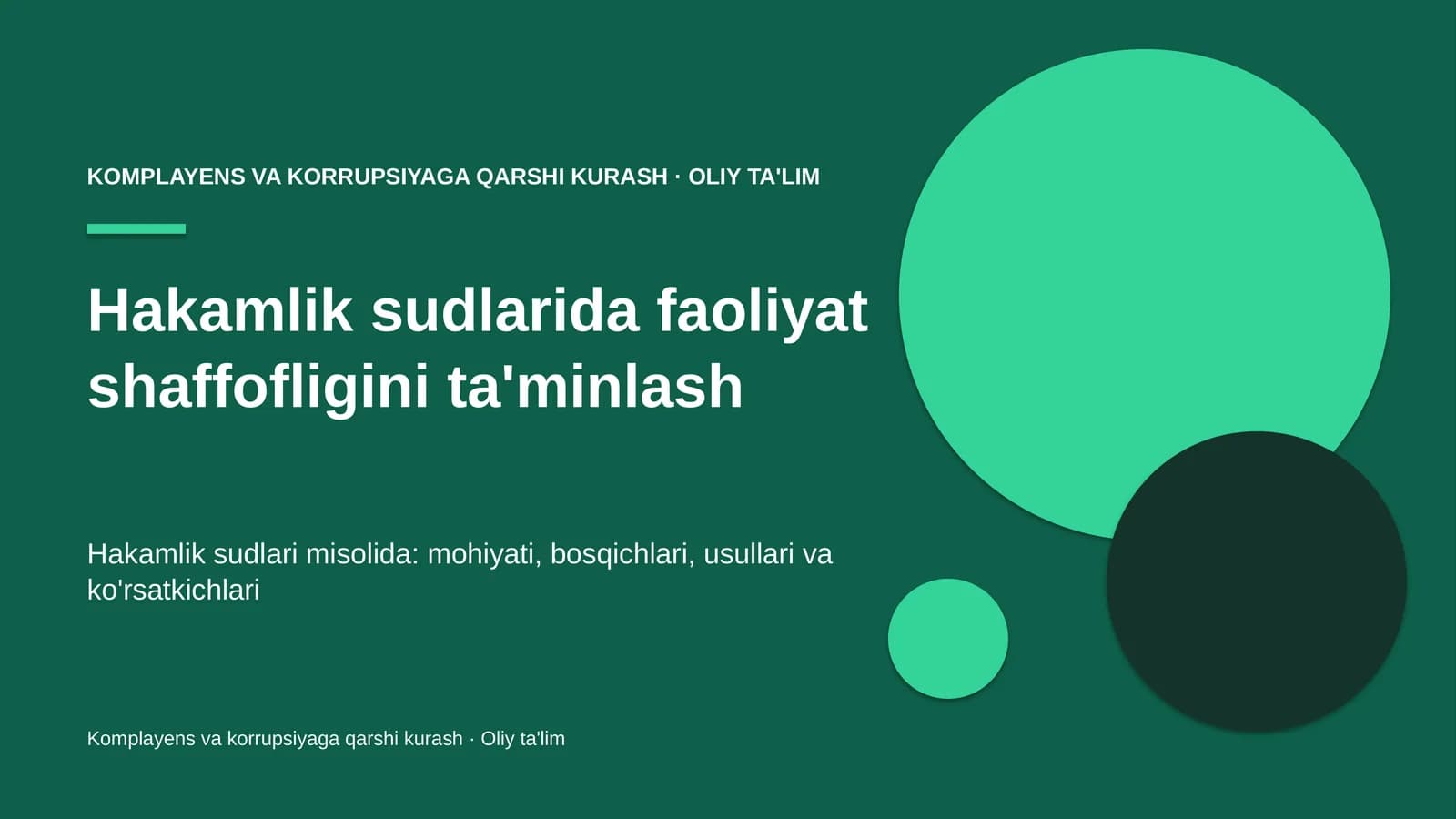 Hakamlik sudlarida faoliyat shaffofligini ta'minlash