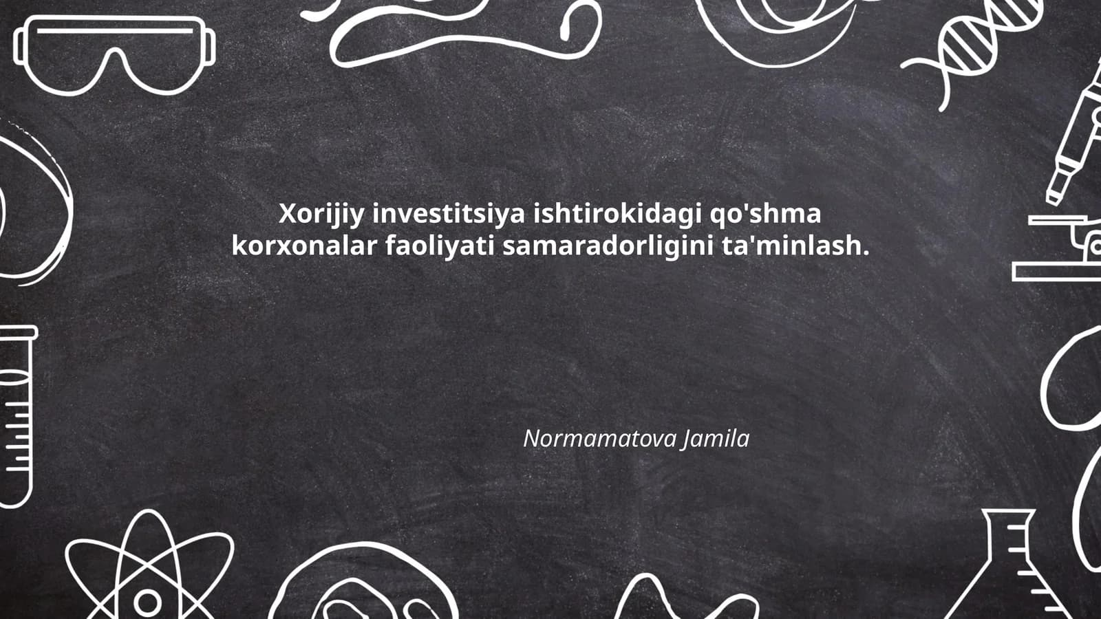 Xorijiy investitsiya ishtirokidagi qo'shma korxonalar faoliyati samaradorligini ta'minlash