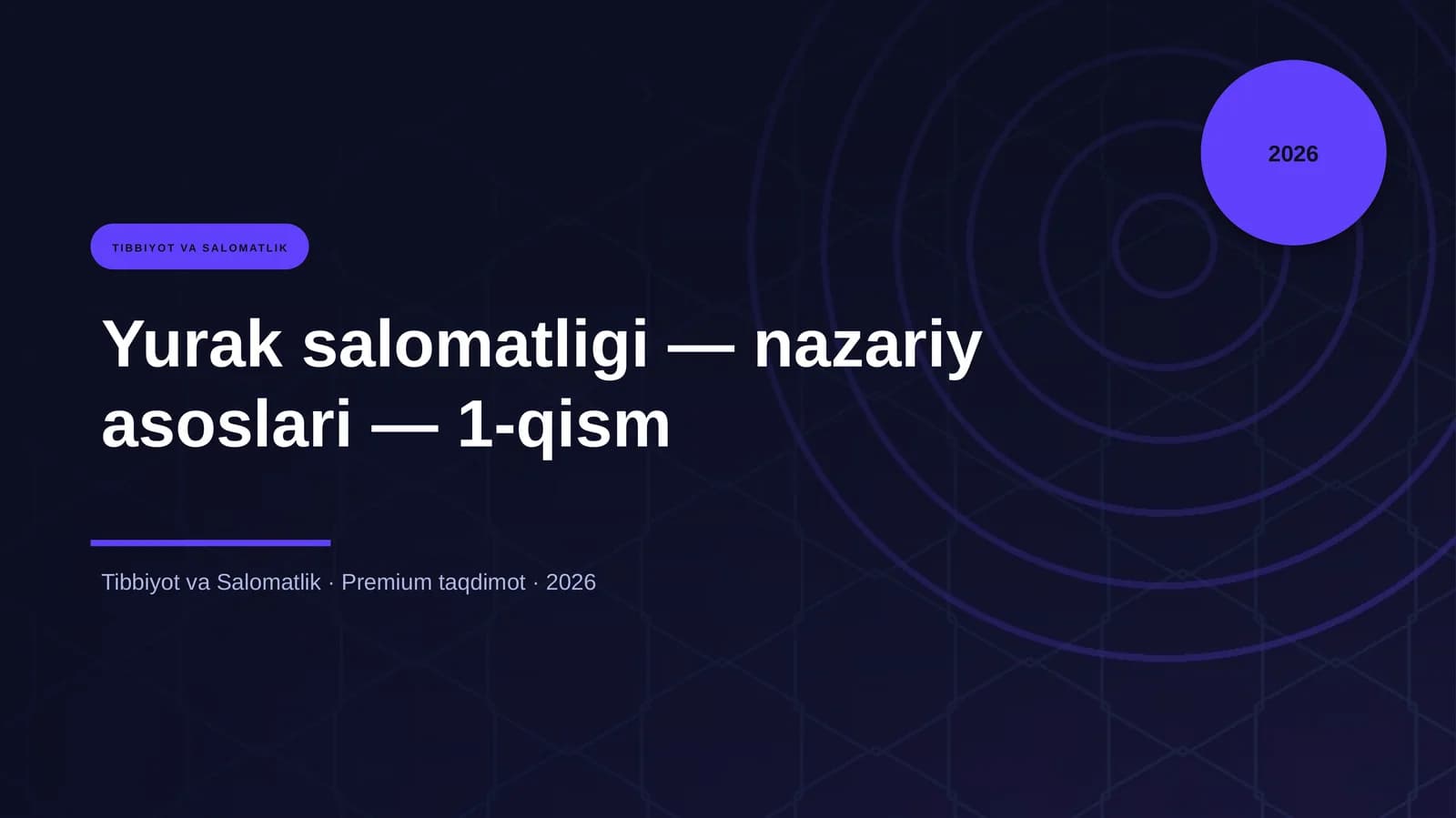 Yurak salomatligi — nazariy asoslari — 1-qism