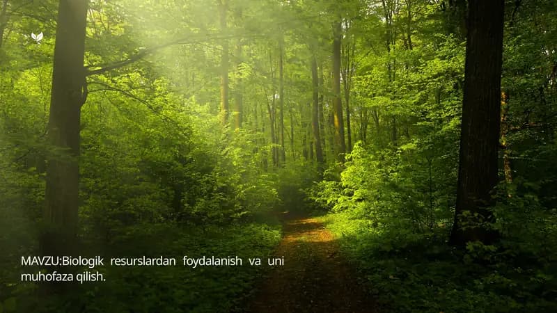 Biologik resurslardan foydalanish va uni muhofaza qilish