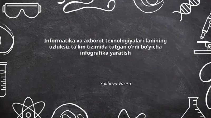 Informatika va axborot texnologiyalari fanining uzluksiz taʼlim tizimida tutgan oʻrni boʻyicha infografika yaratish