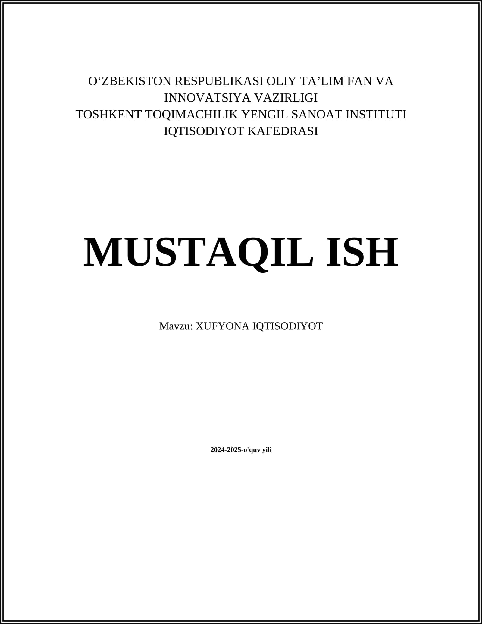 MUSTAQIL ISH Mavzu: XUFYONA IQTISODIYOT