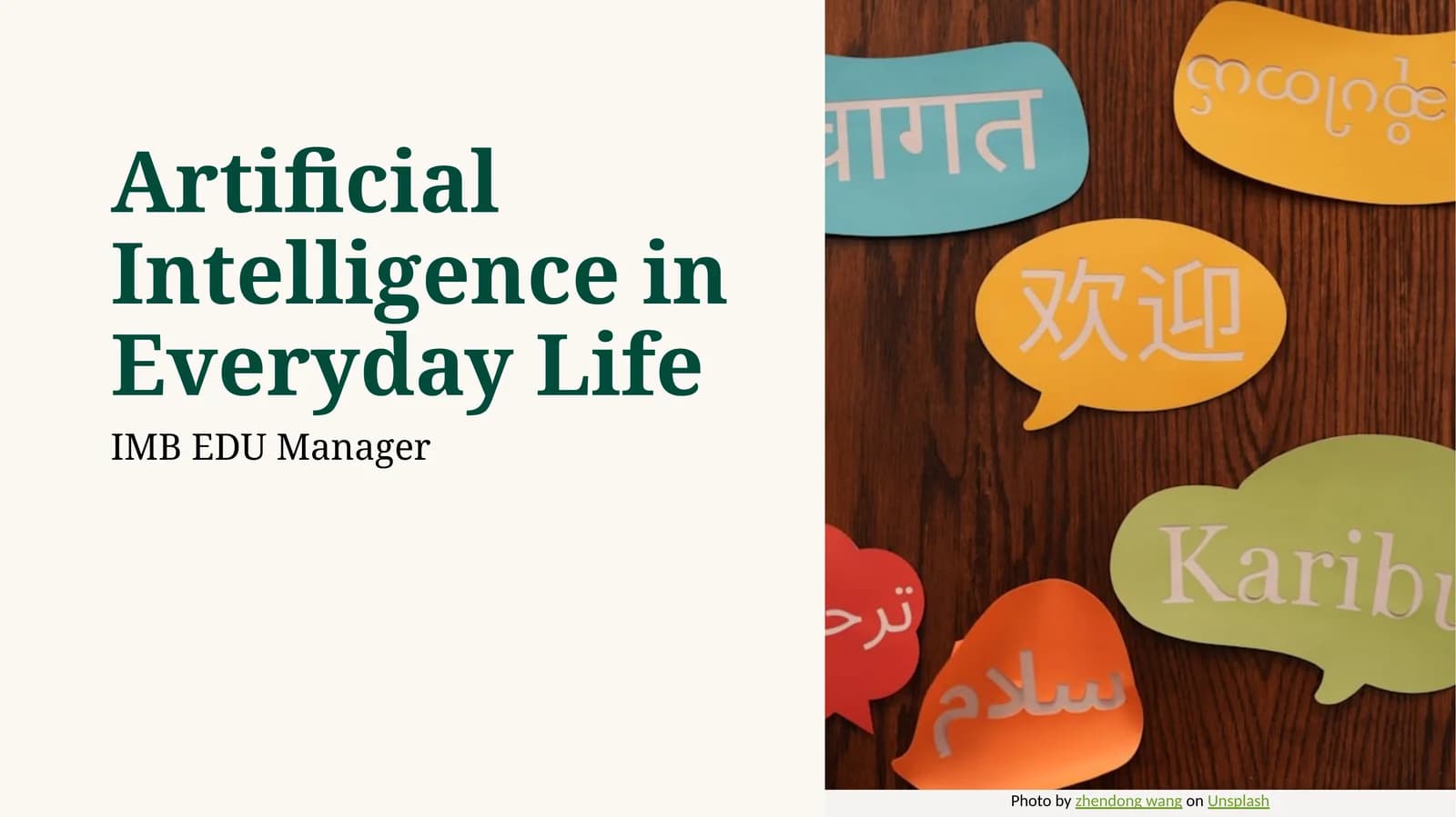 Artificial Intelligence in Everyday Life