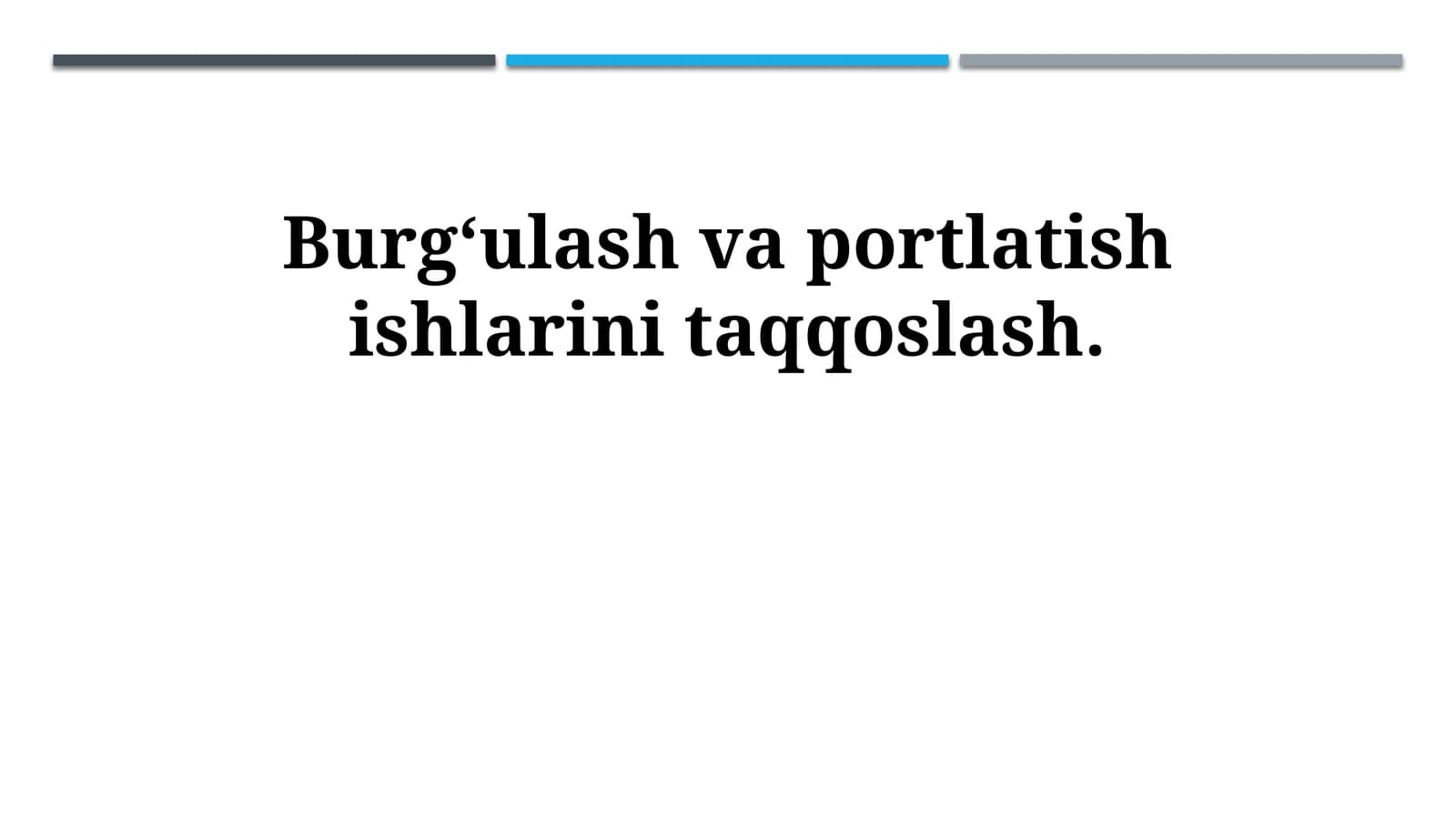 Burg‘ulash va portlatish ishlarini taqqoslash