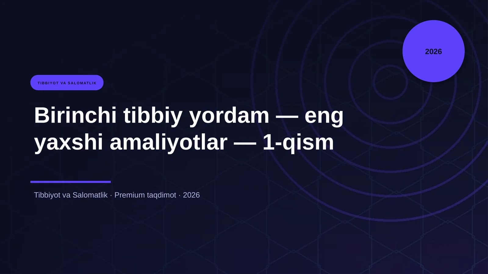 Birinchi tibbiy yordam — eng yaxshi amaliyotlar — 1-qism