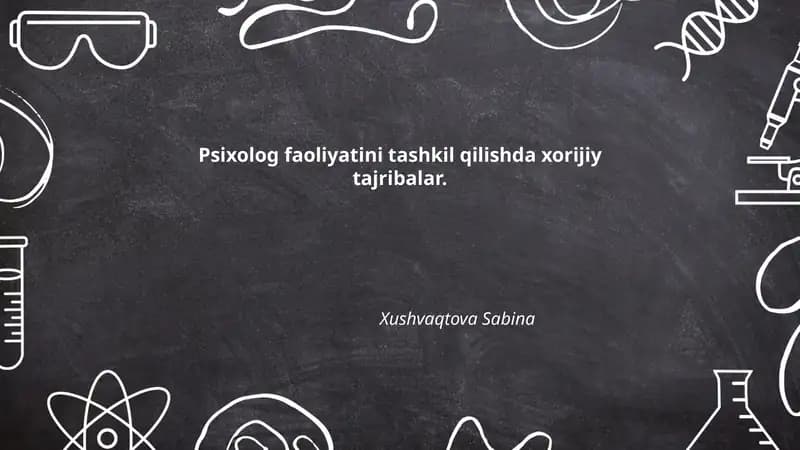 Psixolog faoliyatini tashkil qilishda xorijiy tajribalar
