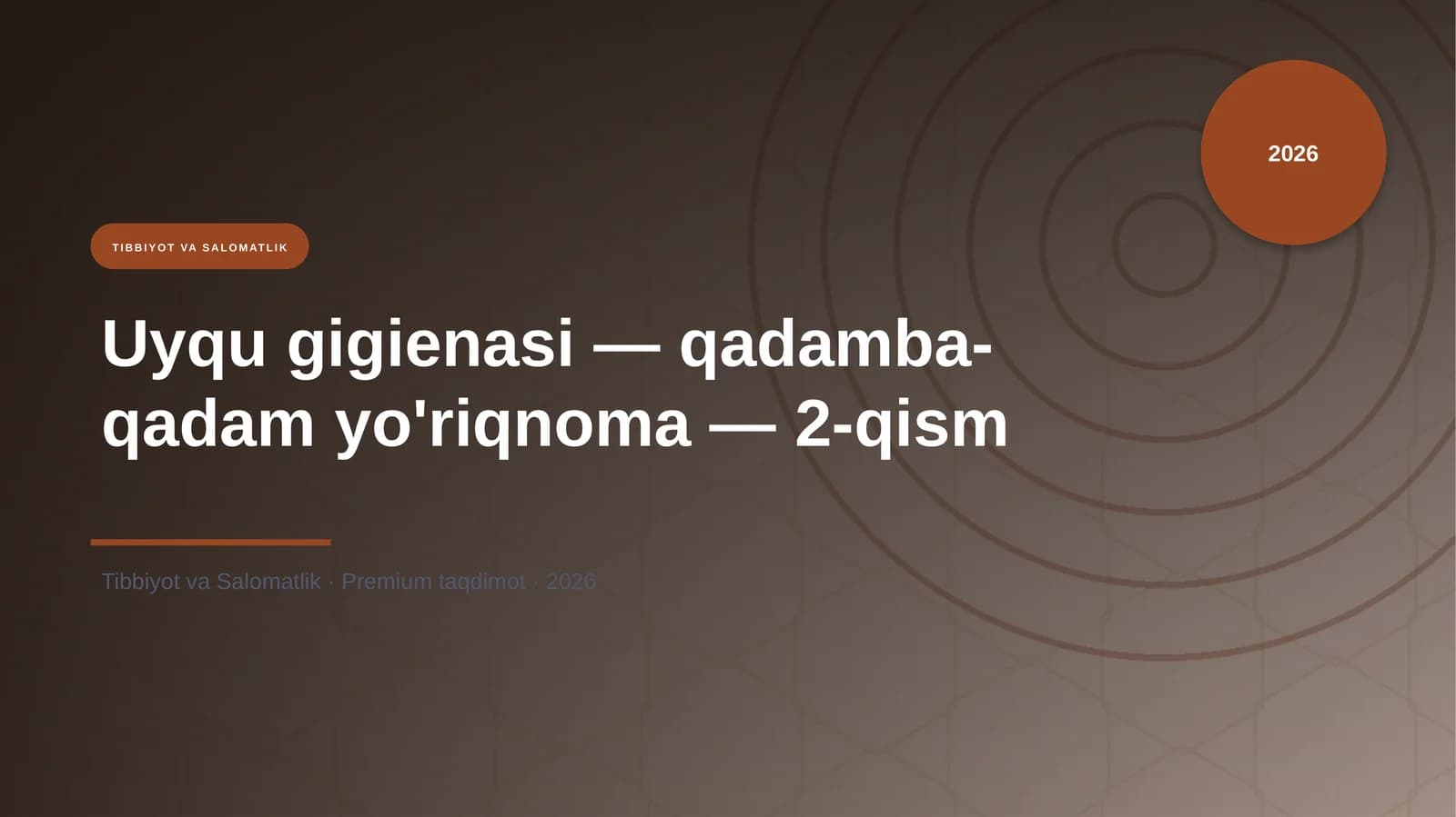 Uyqu gigienasi — qadamba-qadam yo'riqnoma — 2-qism