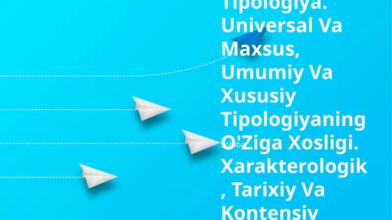 Universal tipologiyaning o'ziga xosligi