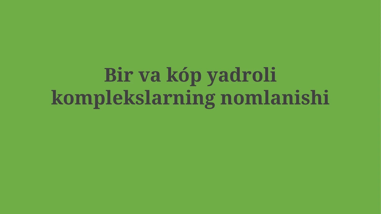 Bir va kóp yadrolikomplekslarning nomlanishi
