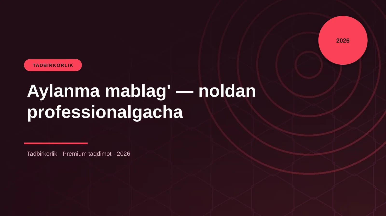 Aylanma mablag' — noldan professionalgacha