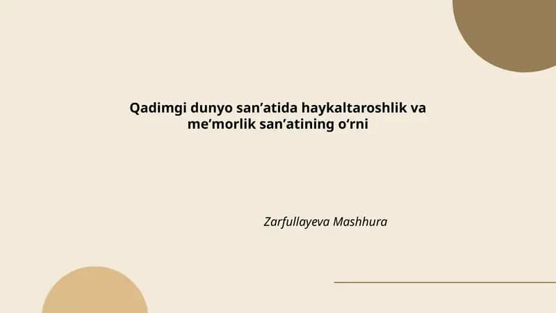 Qadimgi dunyo sanʼatida haykaltaroshlik va meʼmorlik sanʼatining oʻrni