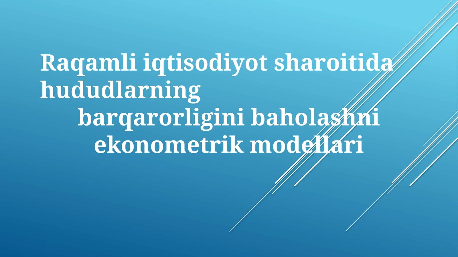Raqamli iqtisodiyot sharoitida hududlarning barqarorligini baholash nekonometrik modellari