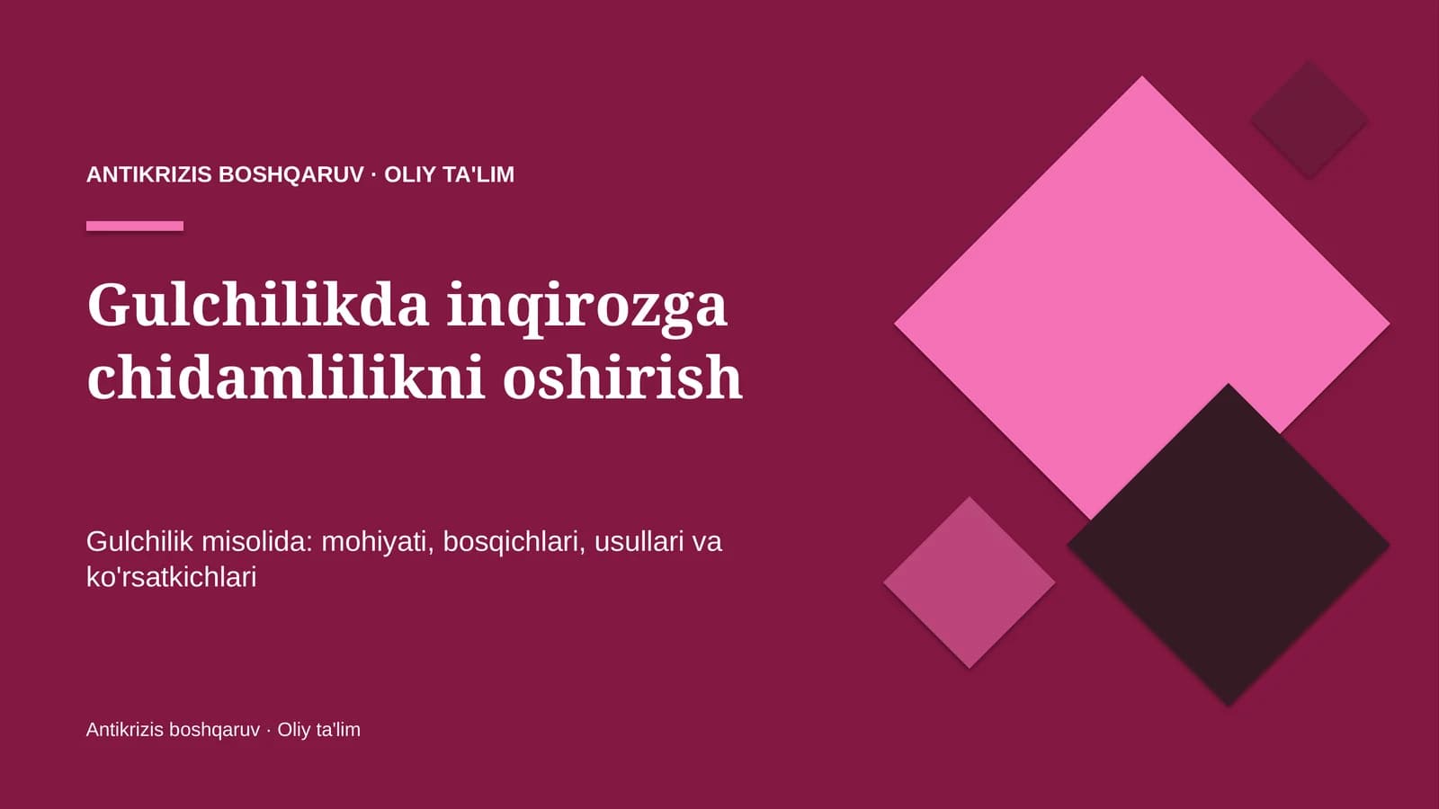 Gulchilikda inqirozga chidamlilikni oshirish