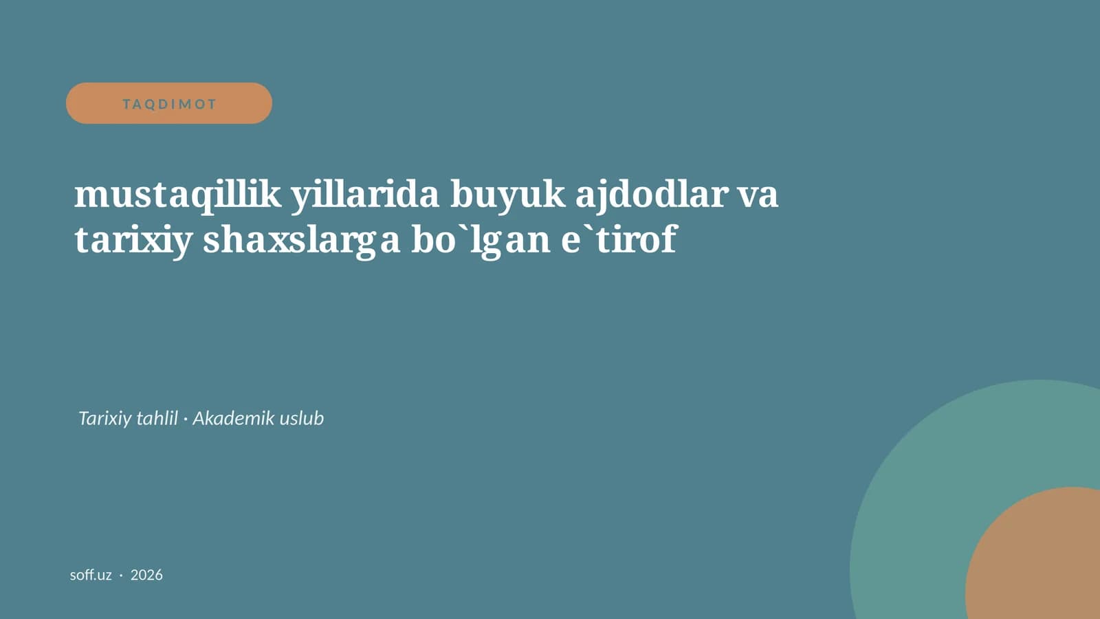 Taqdimot mustaqillik yillarida buyuk ajdodlar va tarixiy shaxslarga bo`lgan e`tirof