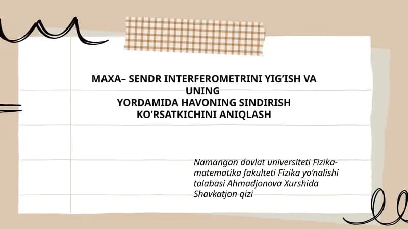 MAXA– SENDR INTERFEROMETRINI YIG’ISH VA UNING YORDAMIDA HAVONING SINDIRISH KO’RSATKICHINI ANIQLASH