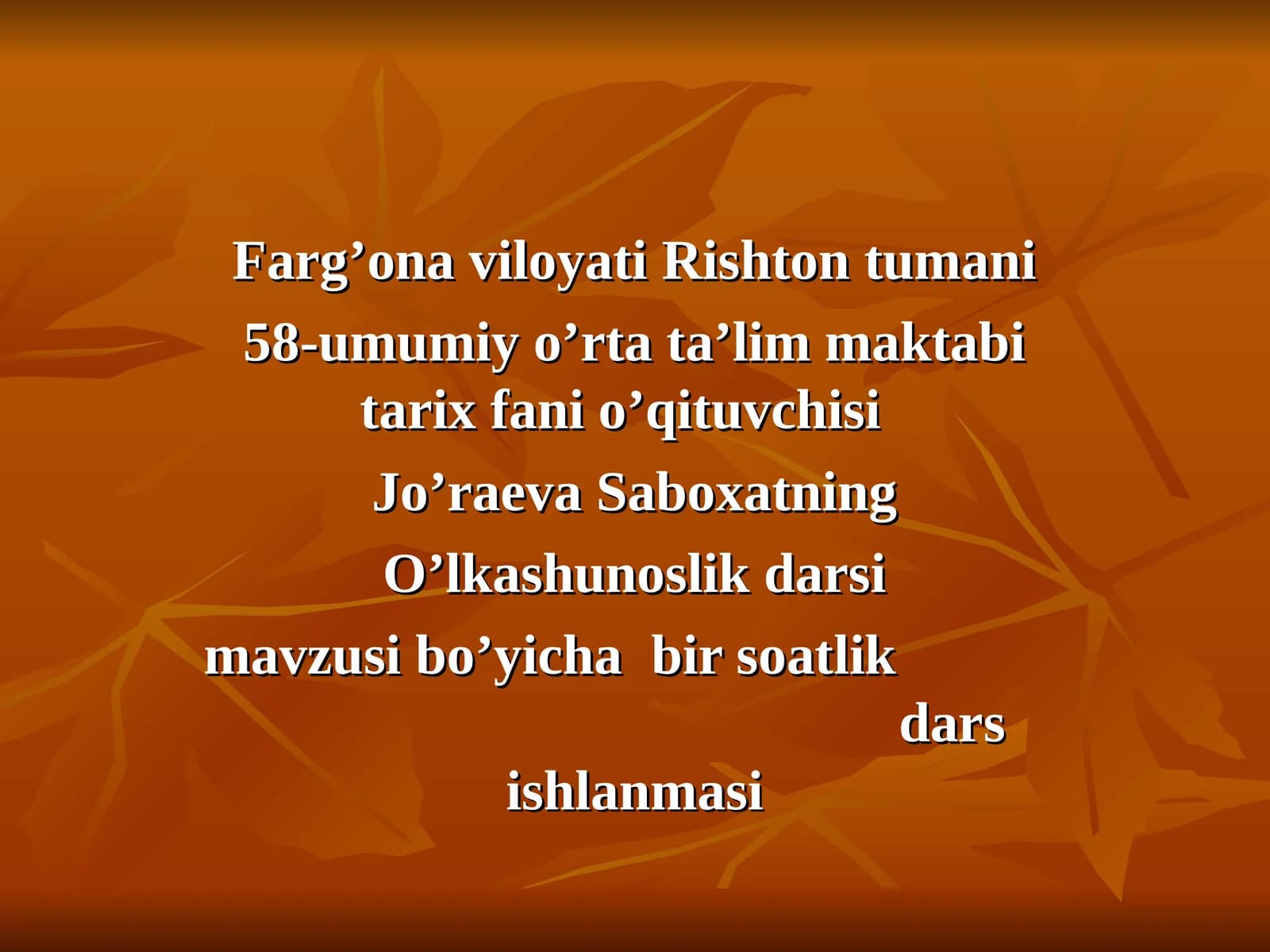 O’lkashunoslik darsi