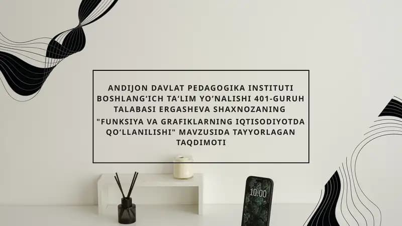 FUNKSIYA VA GRAFIKLARNING IQTISODIYOTDA QO‘LLANILISHI
