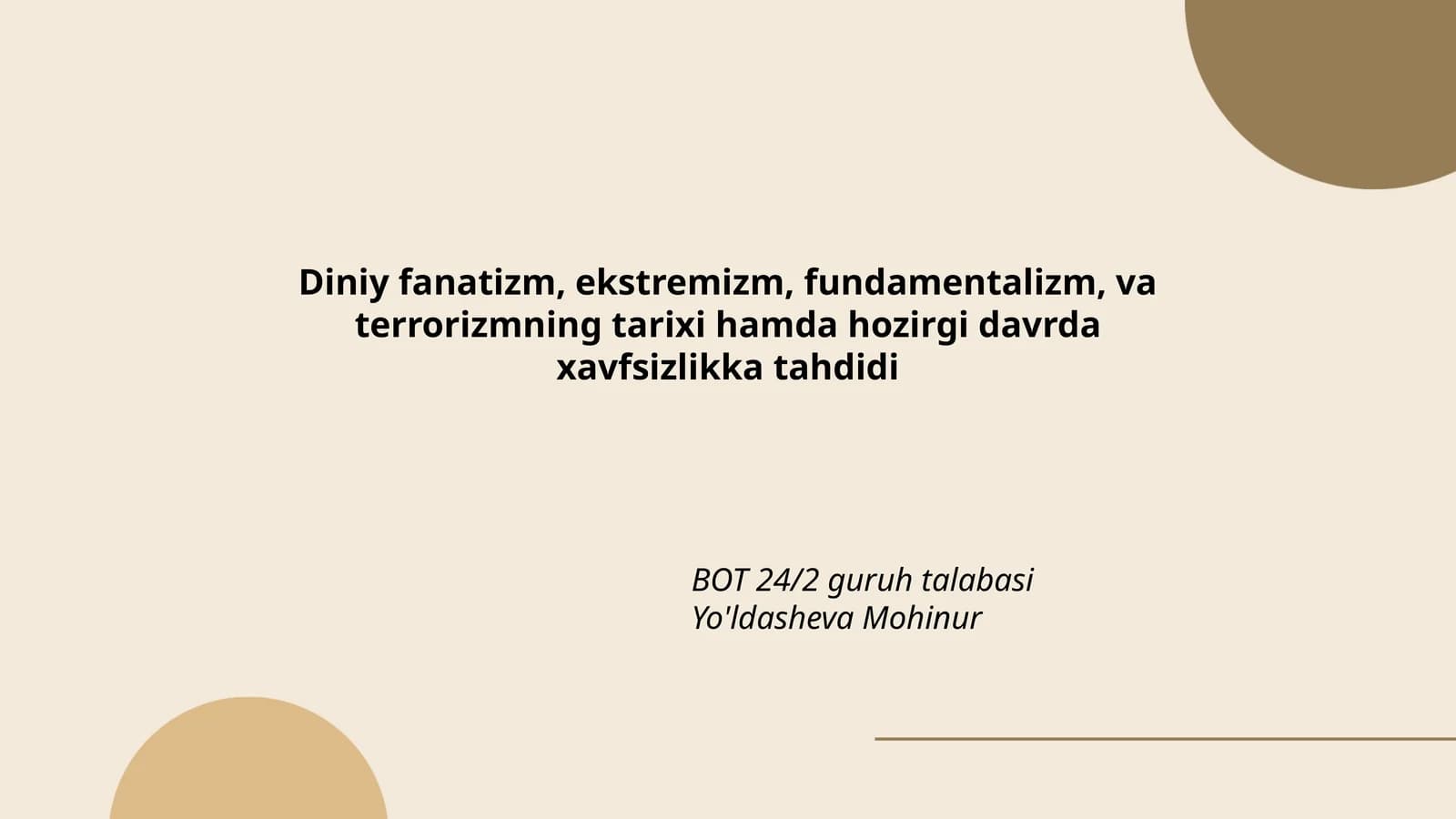 Diniy fanatizm, ekstremizm, fundamentalizm, va terrorizmning tarixi hamda hozirgi davrda xavfsizlikka tahdidi
