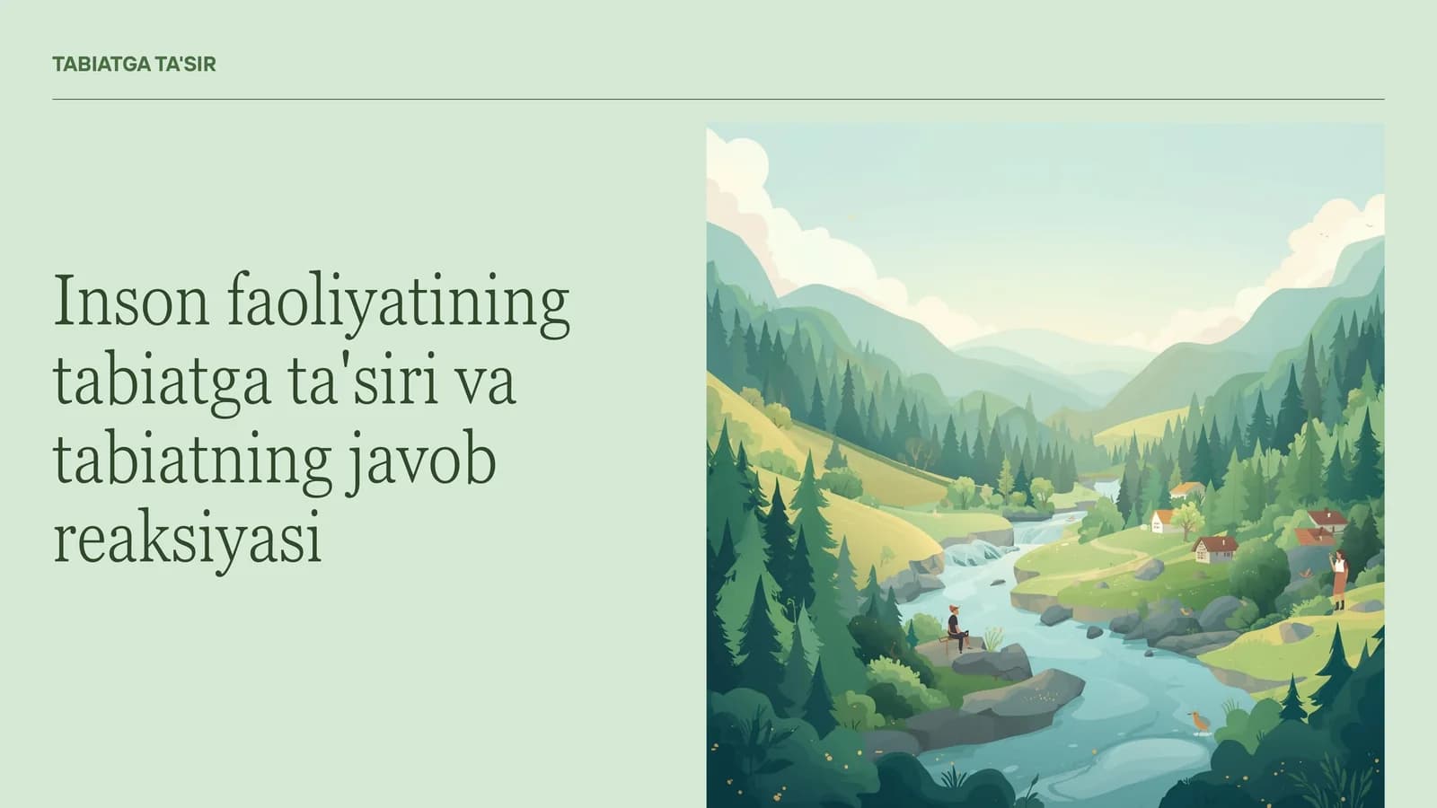 Inson faoliyatining tabiatga ta'siri va tabiatning javob reaksiyasi