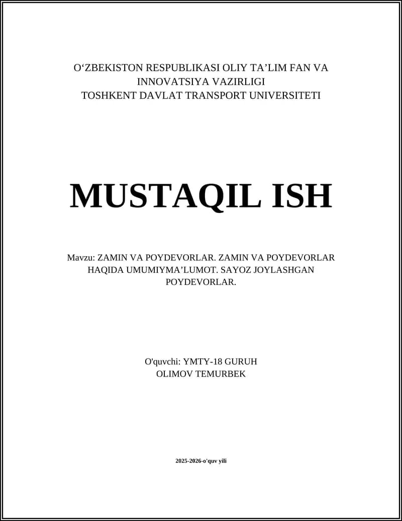 ZAMIN VA POYDEVORLAR. ZAMIN VA POYDEVORLAR HAQIDA UMUMIY MA’LUMOT. SAYOZ JOYLASHGAN POYDEVORLAR
