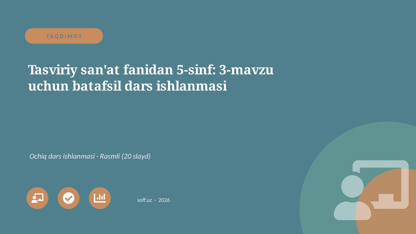 Tasviriy san'at fanidan 5-sinf: 3-mavzu uchun batafsil dars ishlanmasi