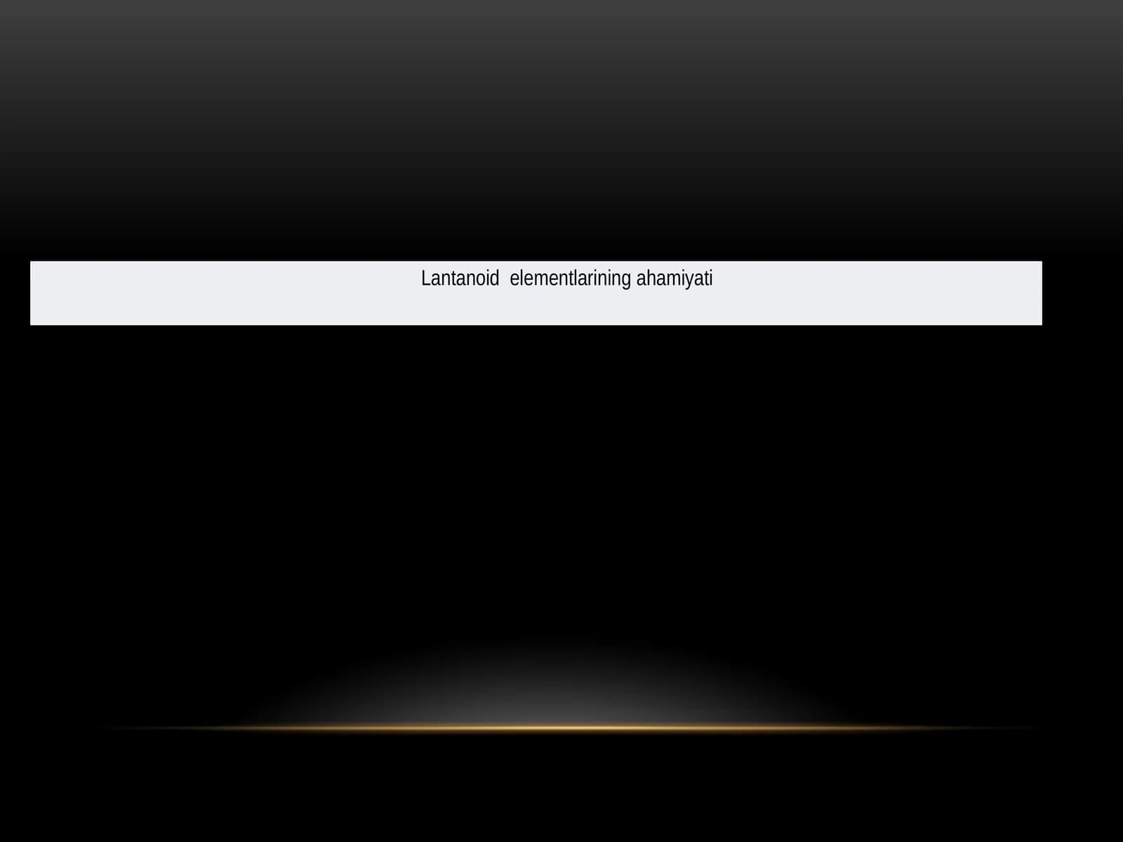 Lantanoid elementlarining ahamiyati