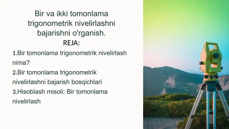 Bir va ikki tomonlama trigonometrik nivelirlashni bajarishni o'rganish