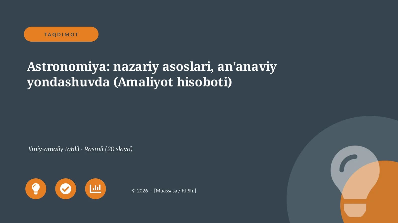 Astronomiya: nazariy asoslari, an'anaviy yondashuvda (Amaliyot hisoboti)