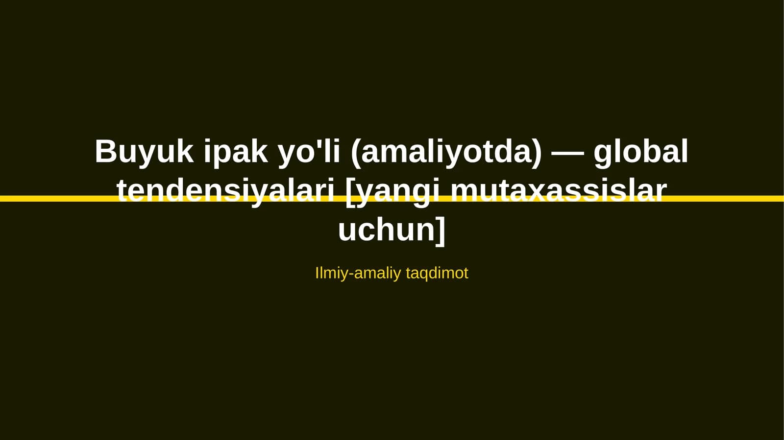 Buyuk ipak yo'li (amaliyotda) — global tendensiyalari [yangi mutaxassislar uchun]