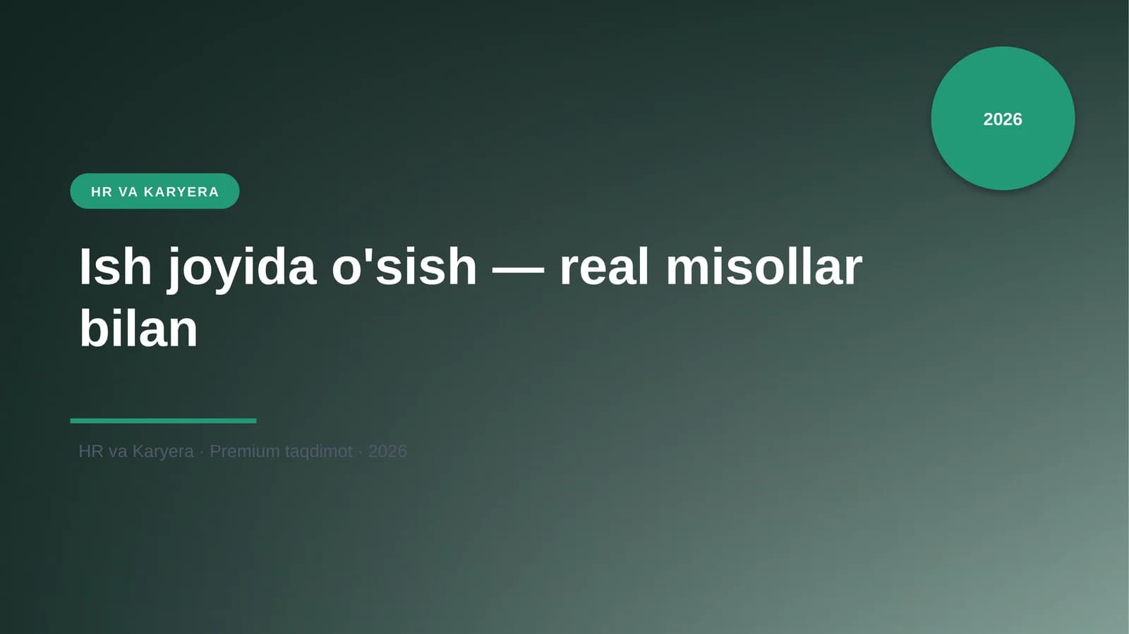 Ish joyida o'sish — real misollar bilan