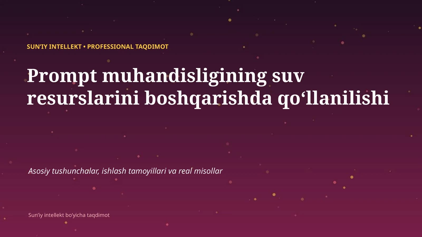 SUNʼIY INTELLEKT • PROFESSIONAL TAQDIMOT