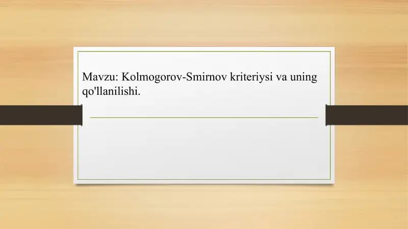 Kolmogorov-Smirnov kriteriysi va uning qo'llanilishi