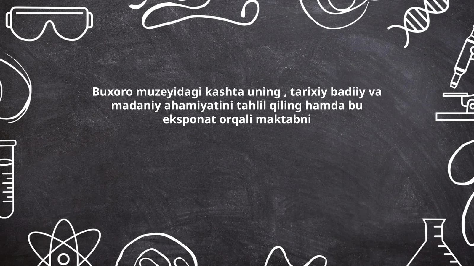 Buxoro muzeyidagi kashta uning, tarixiy badiiy va madaniy ahamiyatini tahlil qiling hamda bu eksponat orqali maktabni Ismoilova shahina