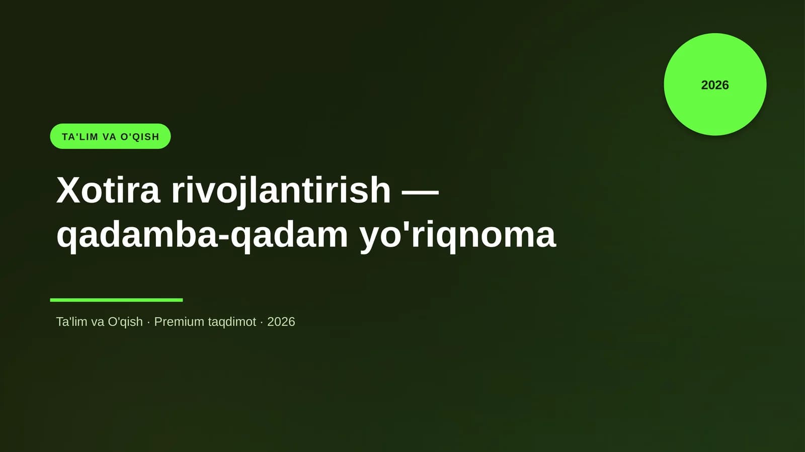 Xotira rivojlantirish — qadamba-qadam yo'riqnoma