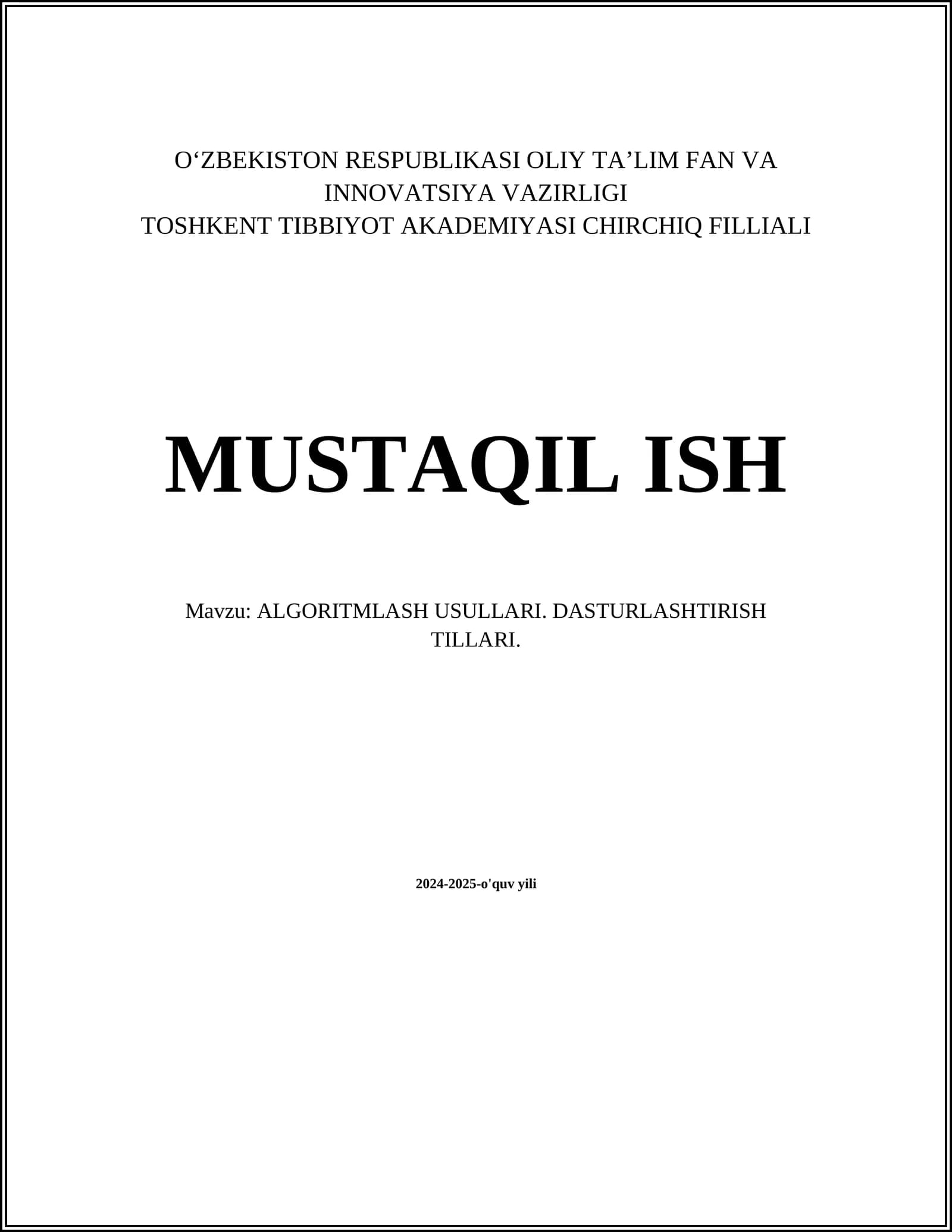ALGORITMLASH USULLARI. DASTURLASHTIRISH TILLARI