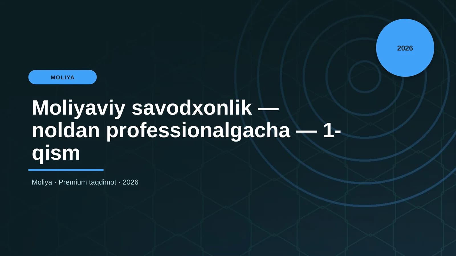 Moliyaviy savodxonlik — noldan professionalgacha — 1-qism