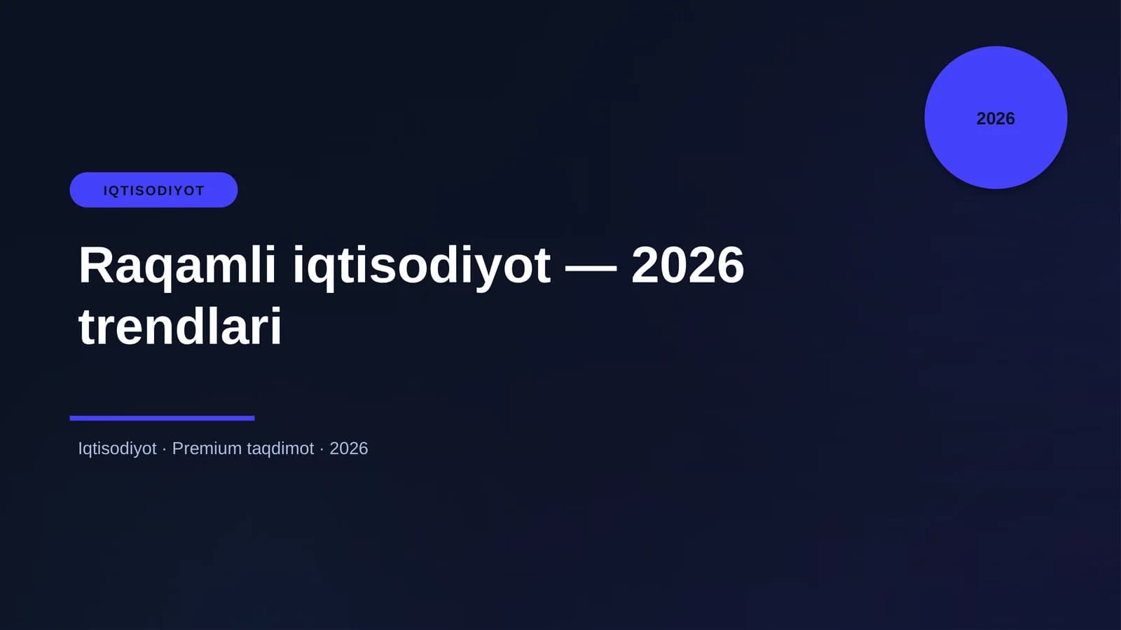 Raqamli iqtisodiyot — 2026 trendlari