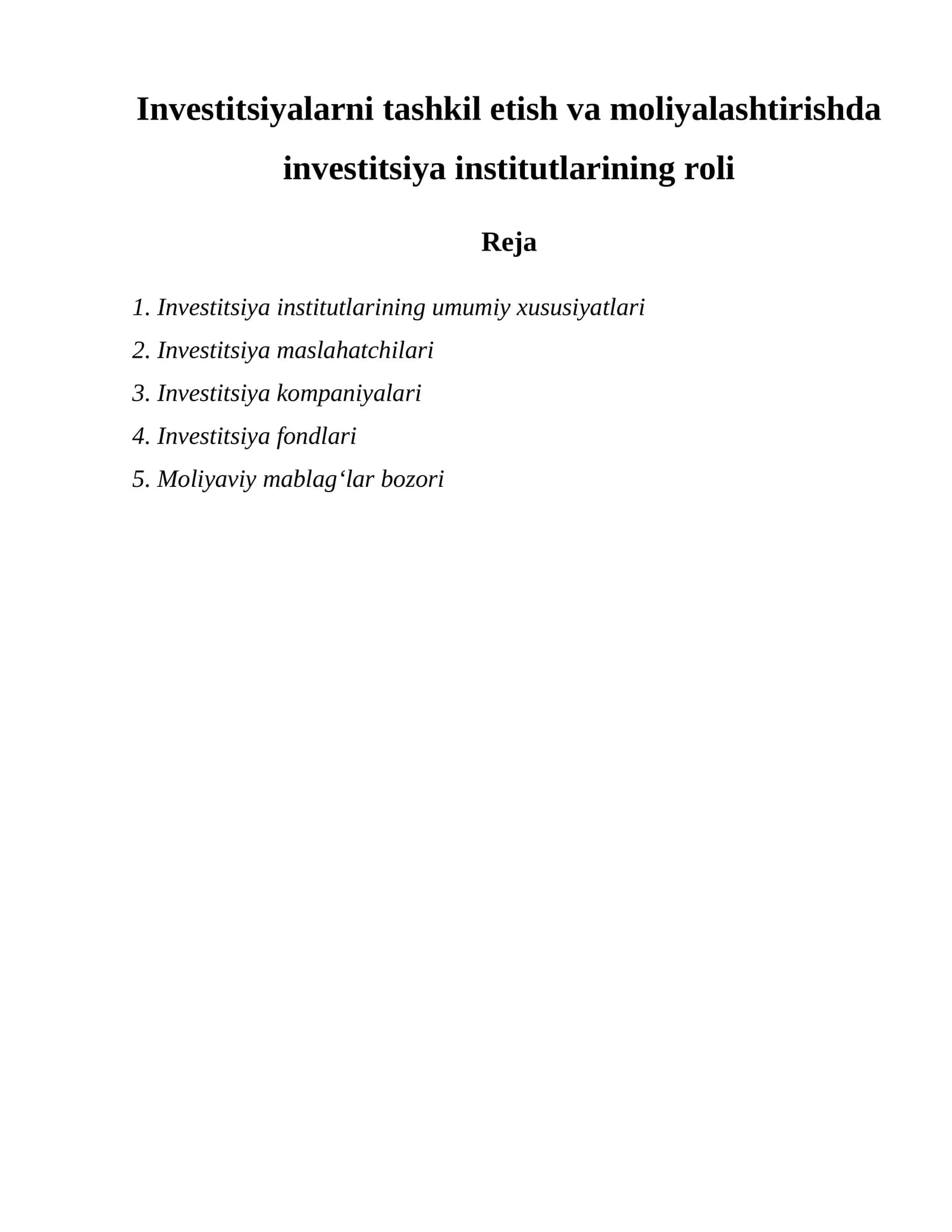 Investitsiyalarni tashkil etish va moliyalashtirishda investitsiya institutlarining roli