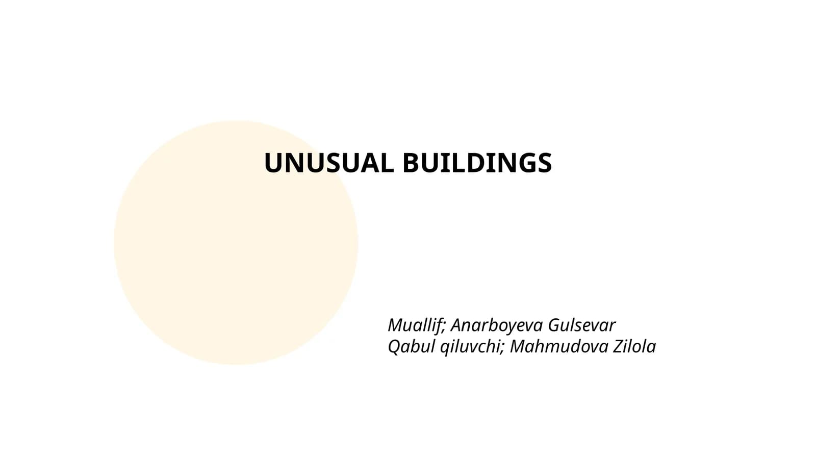 UNUSUAL BUILDINGS