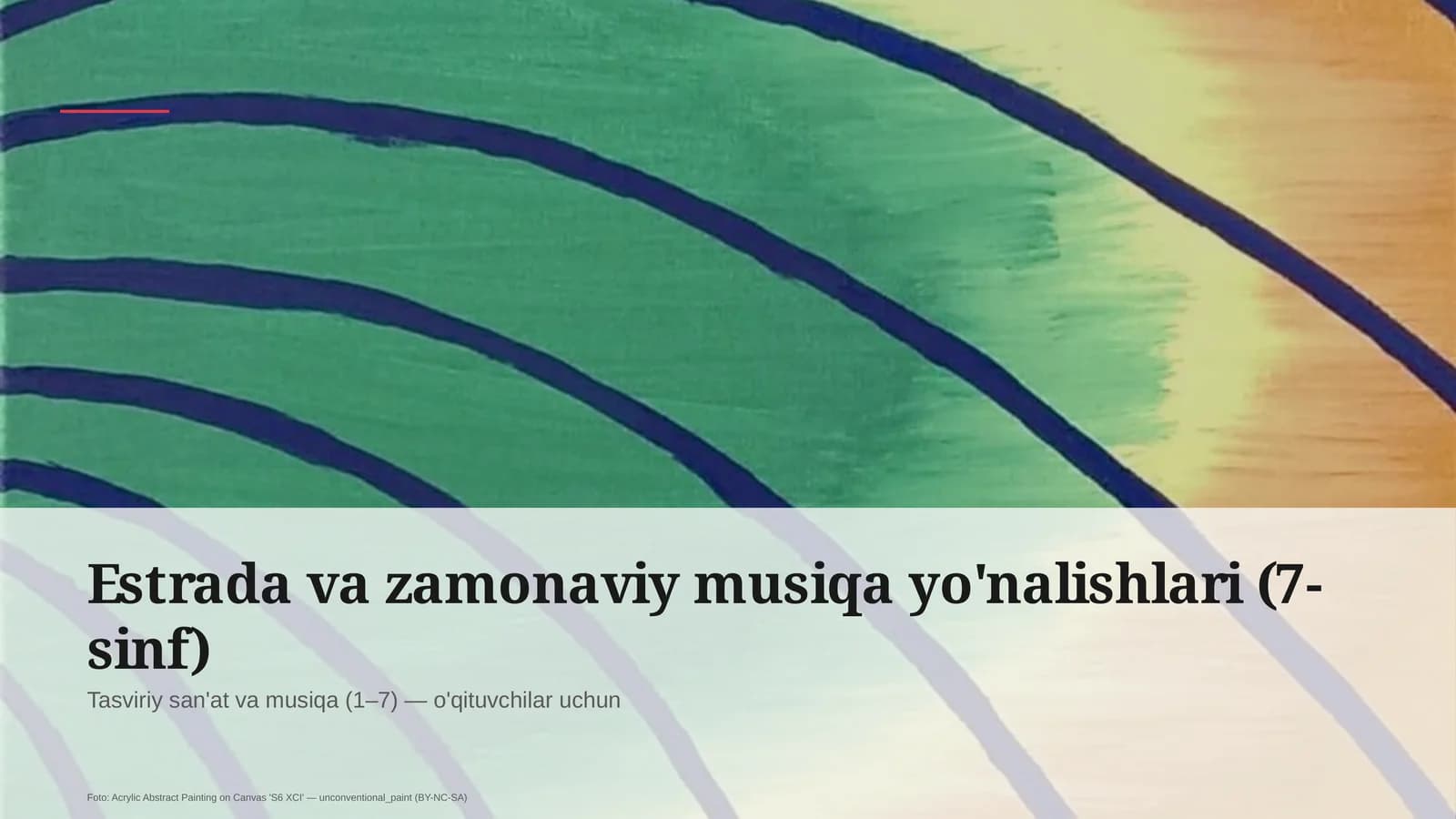 Estrada va zamonaviy musiqa yo'nalishlari (7-sinf)