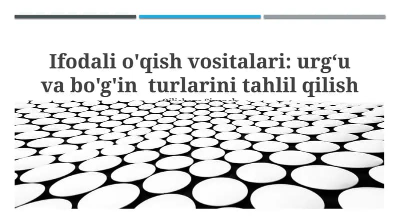 Ifodali o'qish vositalari: urgʻu va bo'g'in turlarini tahlil qilish