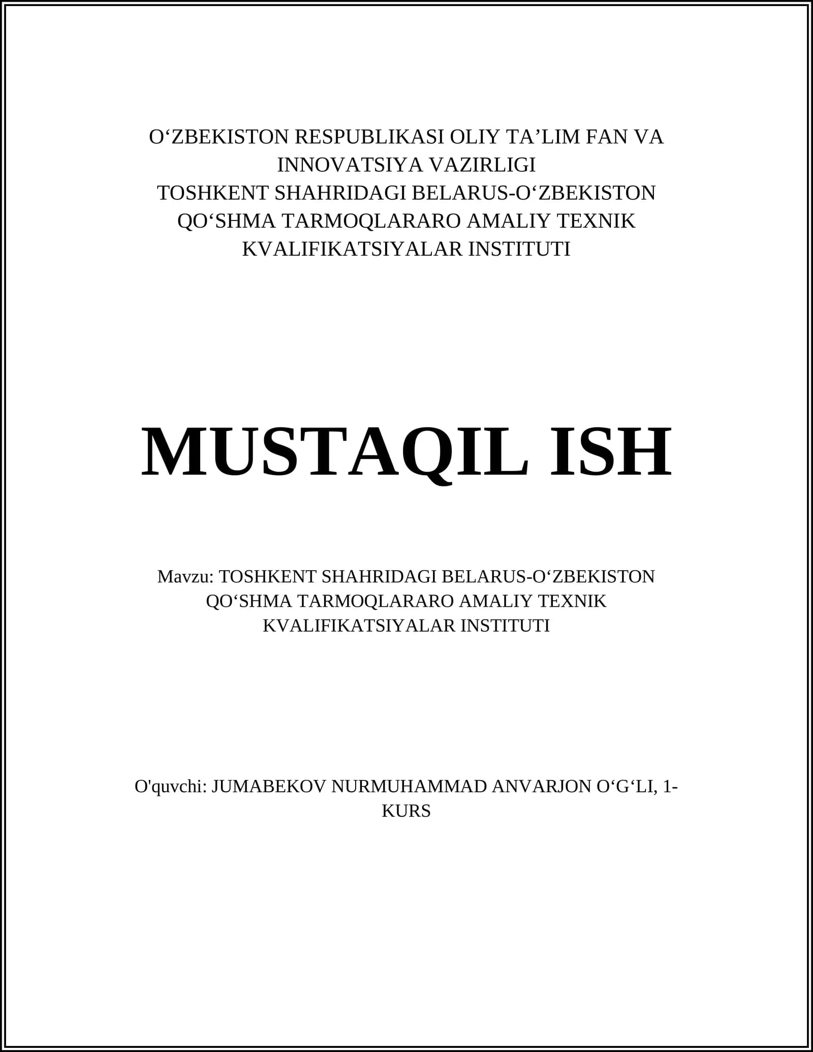 TOSHKENT SHAHRIDAGI BELARUS-O‘ZBEKISTON QO‘SHMA TARMOQLARARO AMALIY TEXNIK KVALIFIKATSIYALAR INSTITUTI